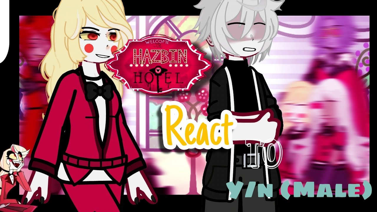 🇲🇽/🇺🇸 | Hazbin Hotel react to... (M! Y/n) || GC || (AU) || No canon || Desc