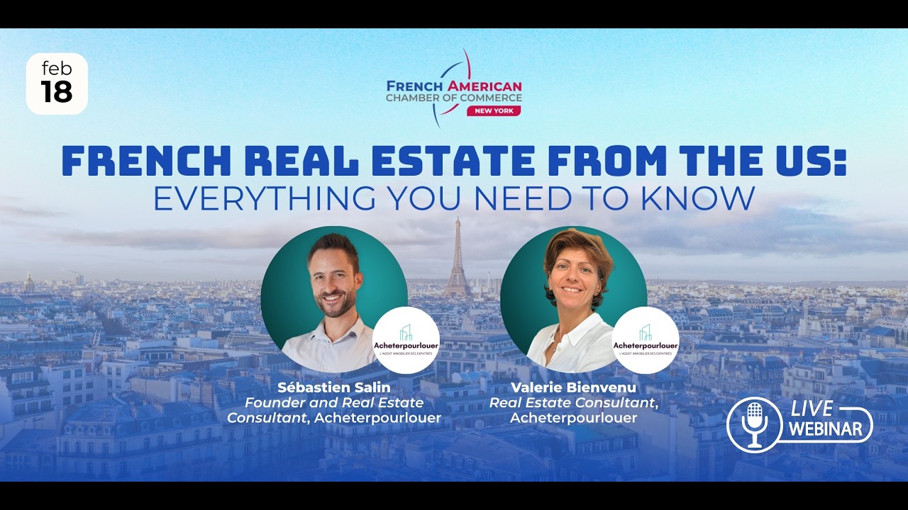 FACC-NY Webinar - French Real Estate from the US: Everything You Need to Know