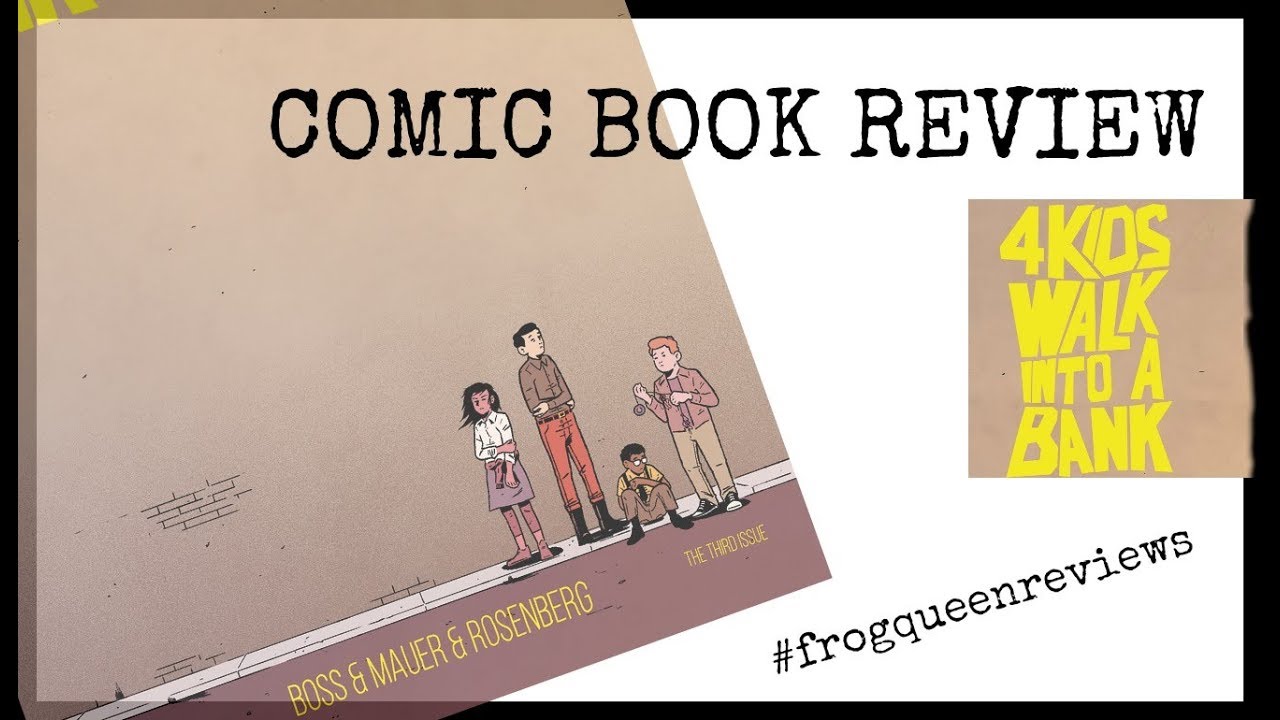 COMIC BOOK REVIEW: 4 Kids Walk Into a Bank (Black Mask Studios)