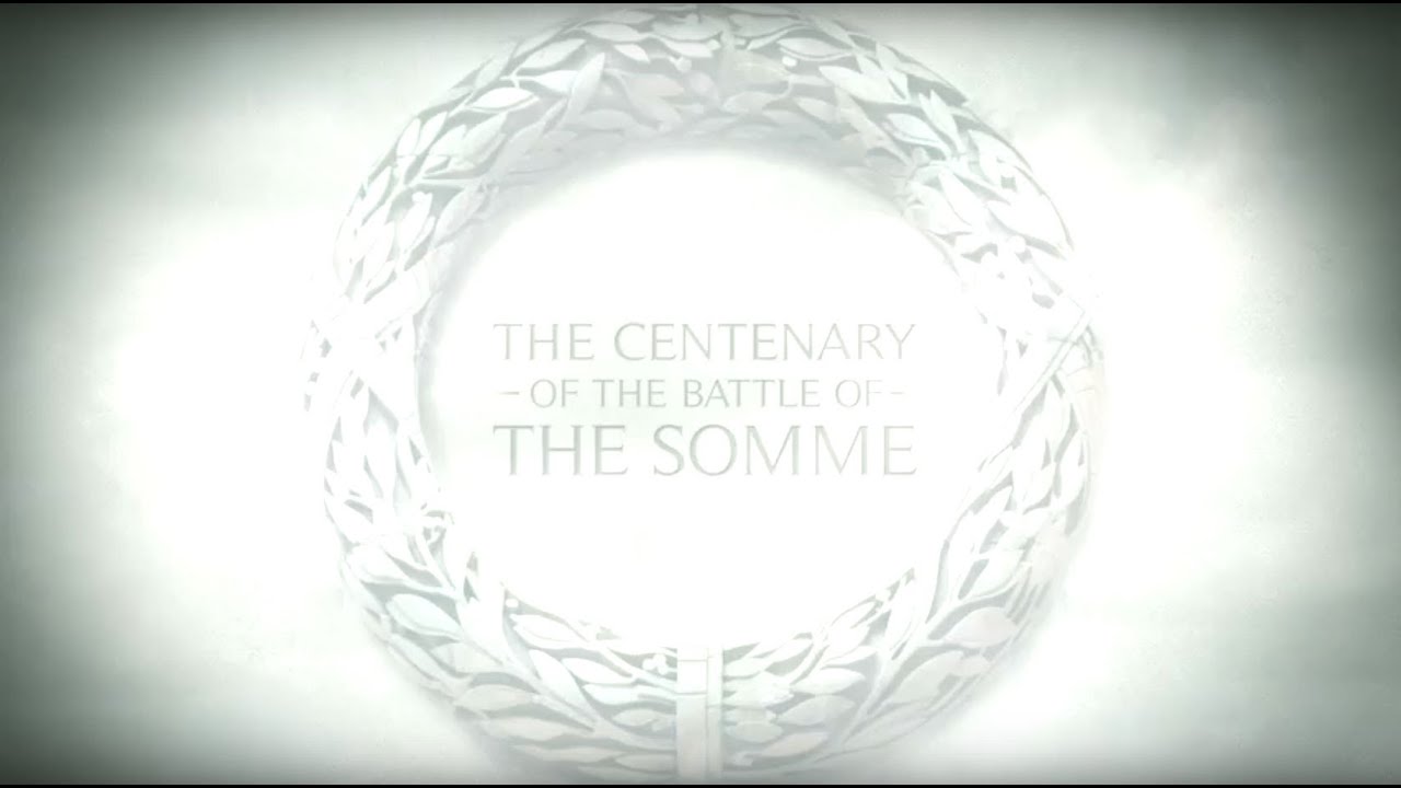The Centenary of the Battle of the Somme