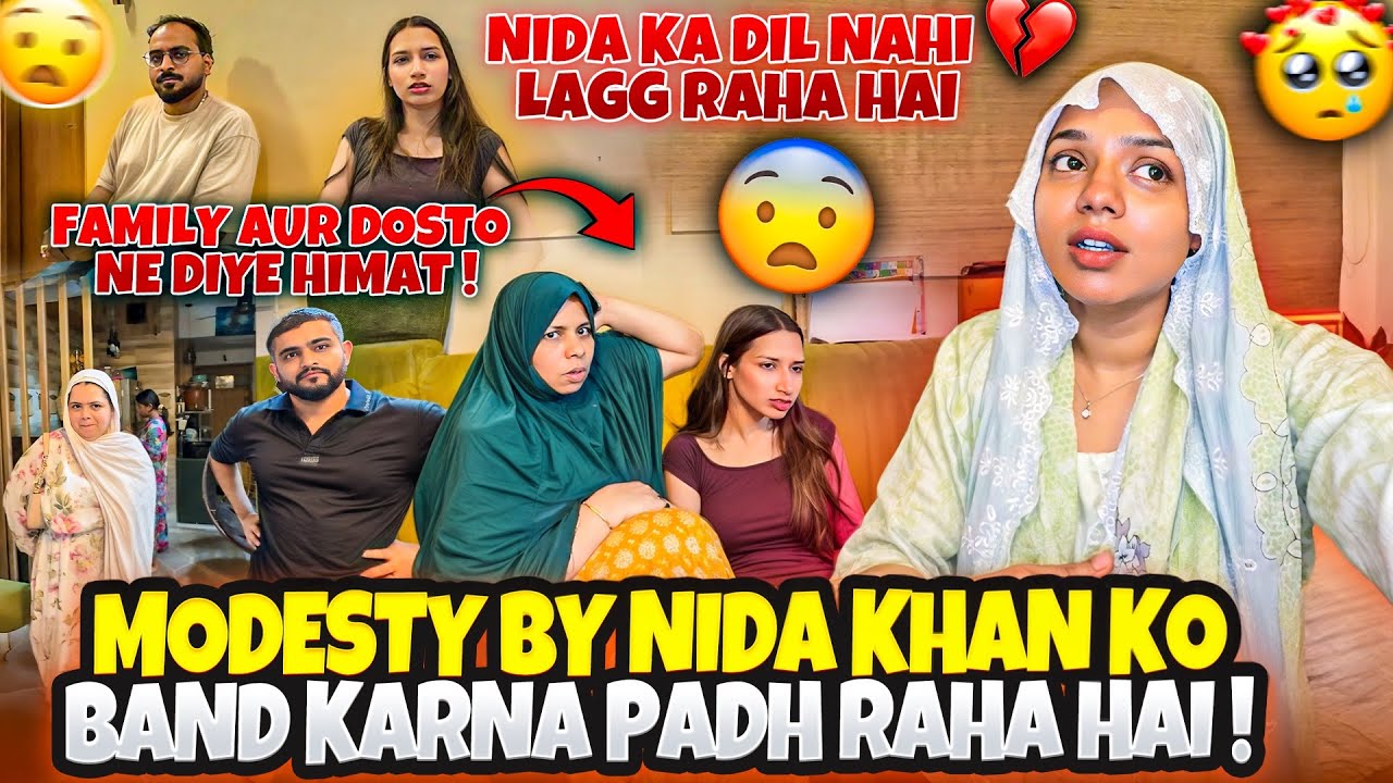 Modesty By Nida Khan ko Band Karna Padh Raha Hai😭Familu Aur Dosto Ne Diye Himmat♥️ | Nida Khan |
