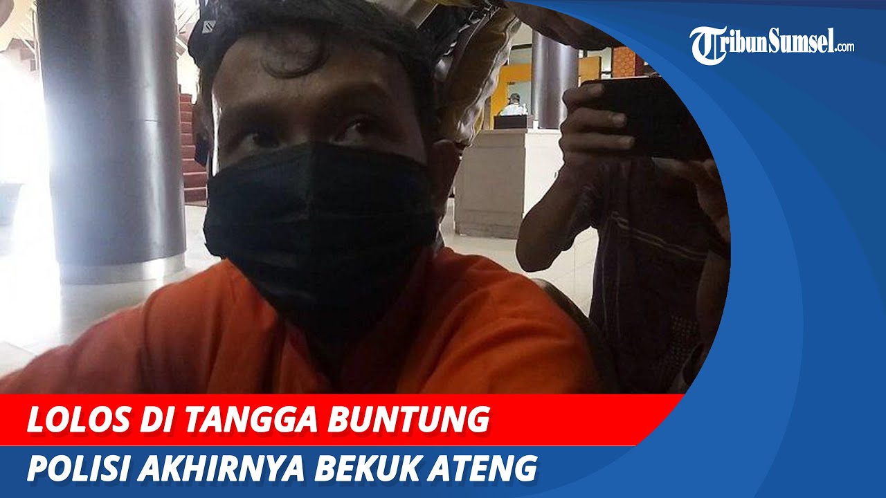 Lolos di Tangga Buntung | Polisi Akhirnya Bekuk Ateng, Sang Target Utama