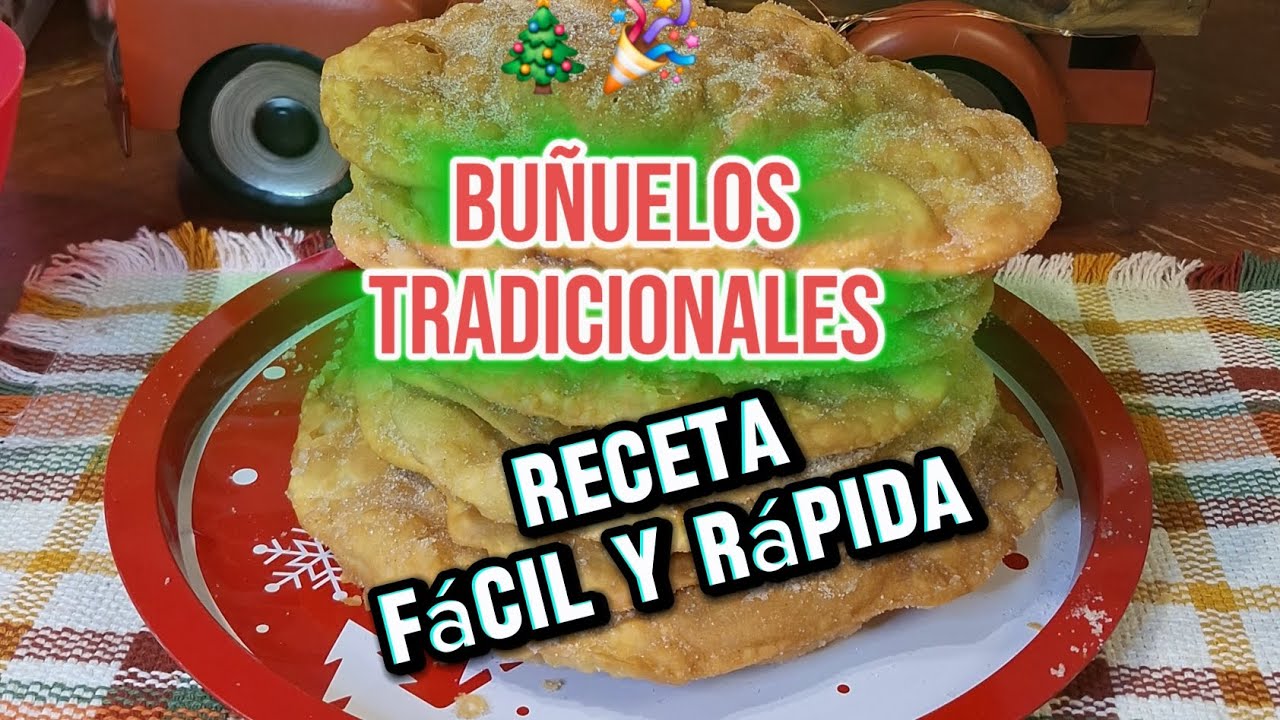 Buñuelos tradicionales Receta fácil y rápida 