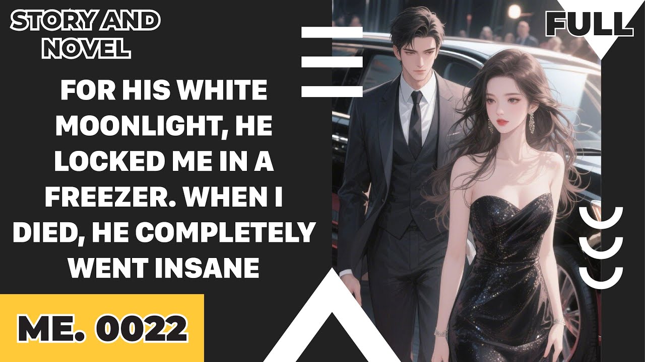 FULL | FOR HIS WHITE MOONLIGHT, HE LOCKED ME IN A FREEZER. WHEN I DIED, HE COMPLETELY WENT INSANE