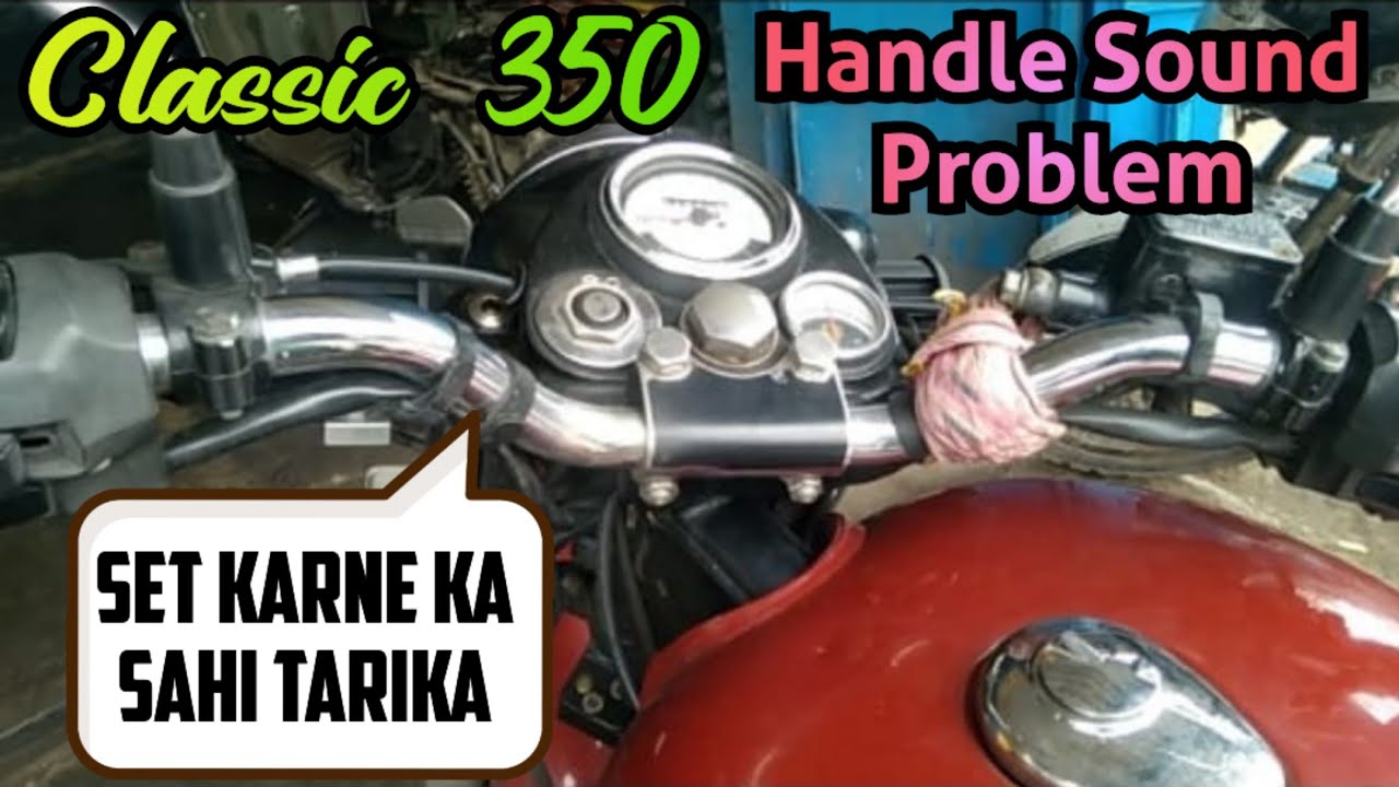 Classic 350 Handle Sound Problem || set Karne Ka Sahi Tarika || #viralvideo #viral #trending