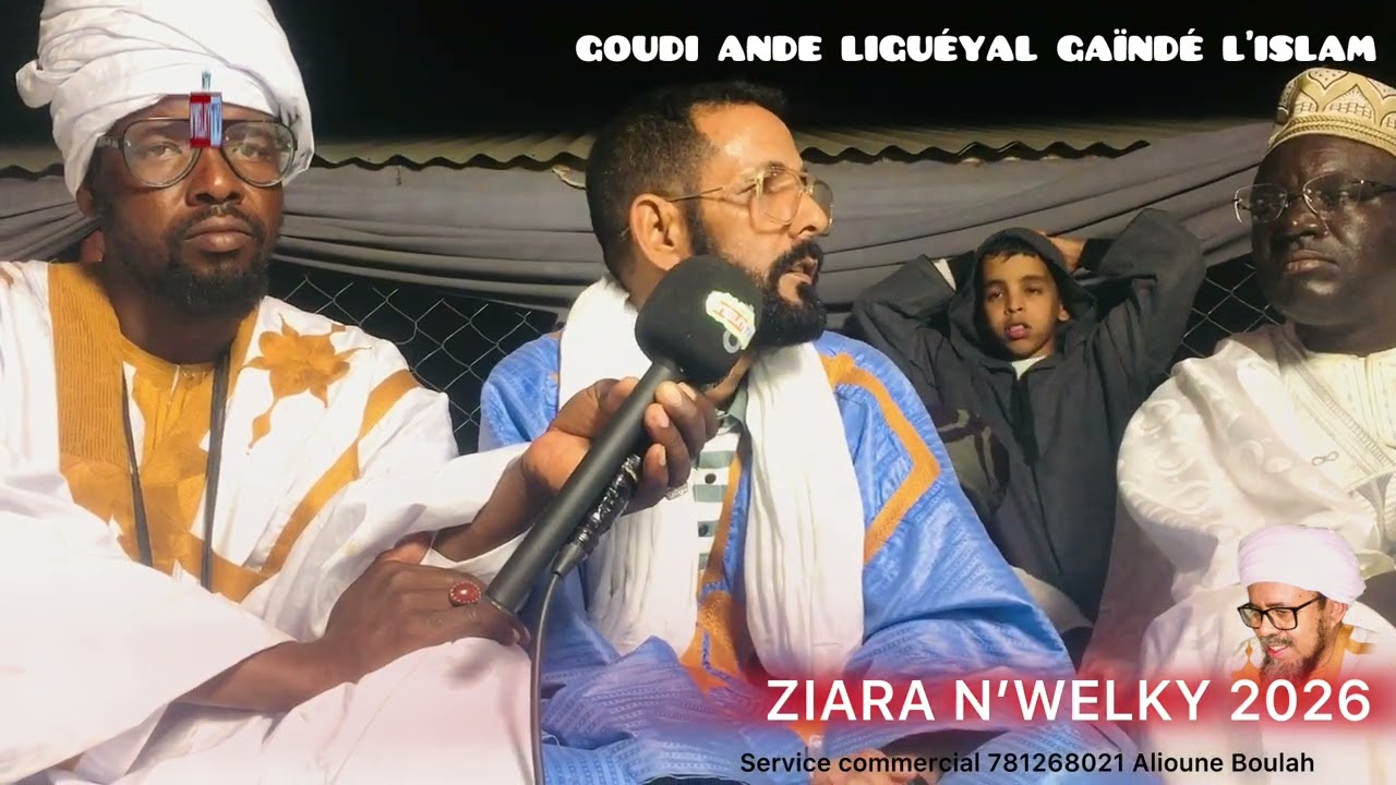 Ziara Nwelky 2026. GOUDI ANDE Ligueyal GAÏNDÉ L’islam 