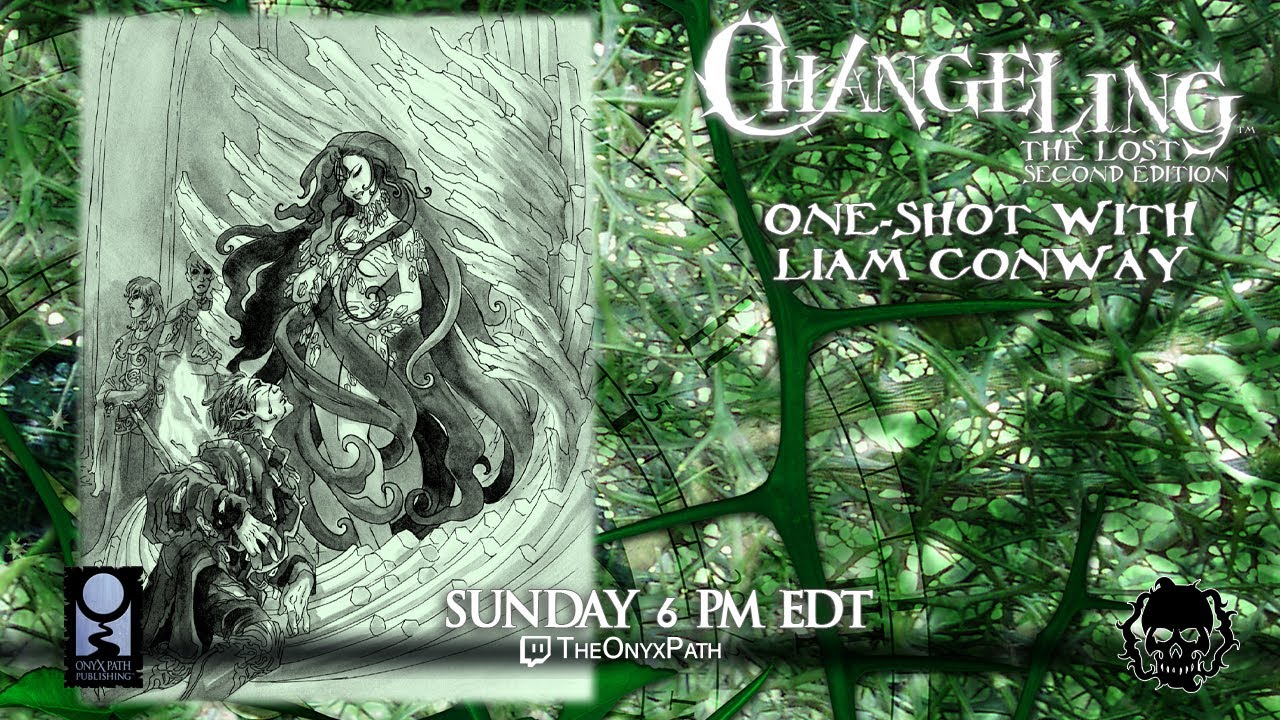 [Changeling: The Lost] A One-Shot with Liam Conway