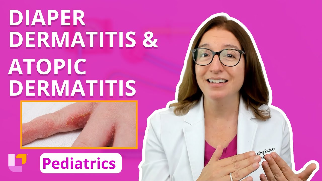 Diaper Dermatitis & Atopic Dermatitis: Integumentary System - Pediatric Nursing | @LevelUpRN