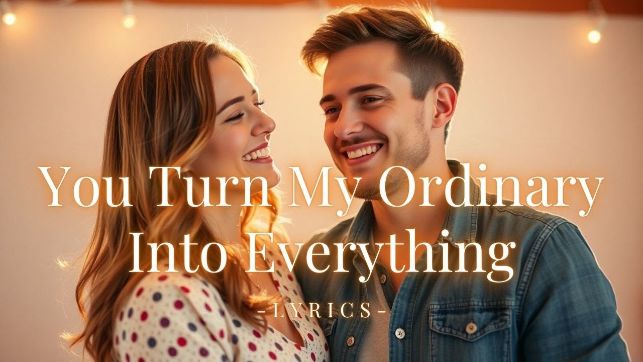 You Turn My Ordinary Into Everything – A Feel-Good Love Song That Changes Everything