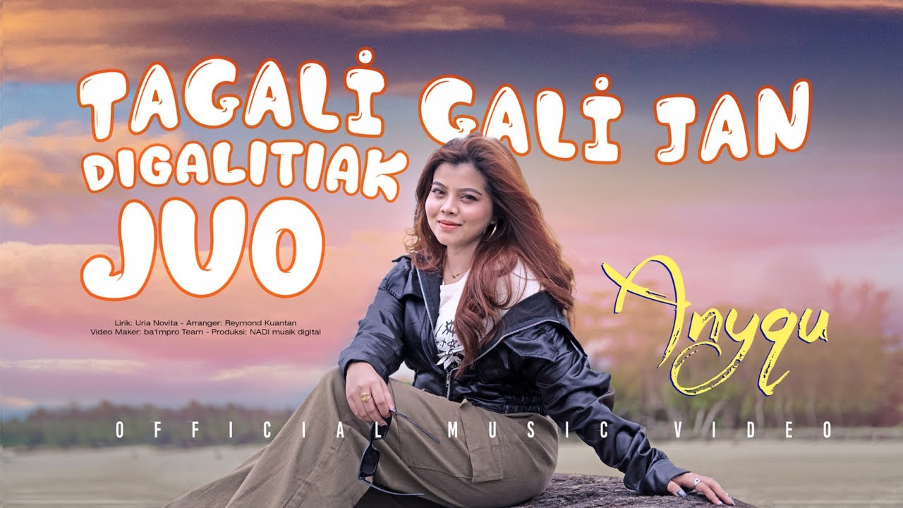 Anyqu - Tagali Gali Jan Digalitiak Juo (Official Music Video)