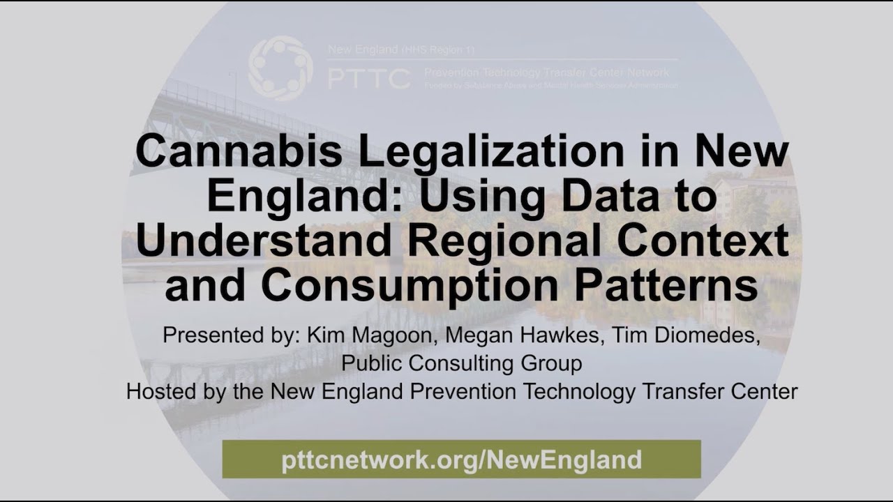Cannabis Legalization New England: Using Data to Understand Regional Context & Consumption Patterns