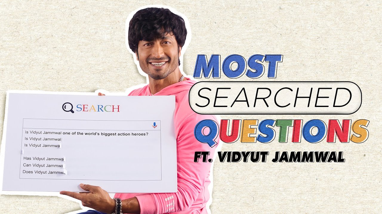 Most Searched Questions Ft. Vidyut Jammwal.