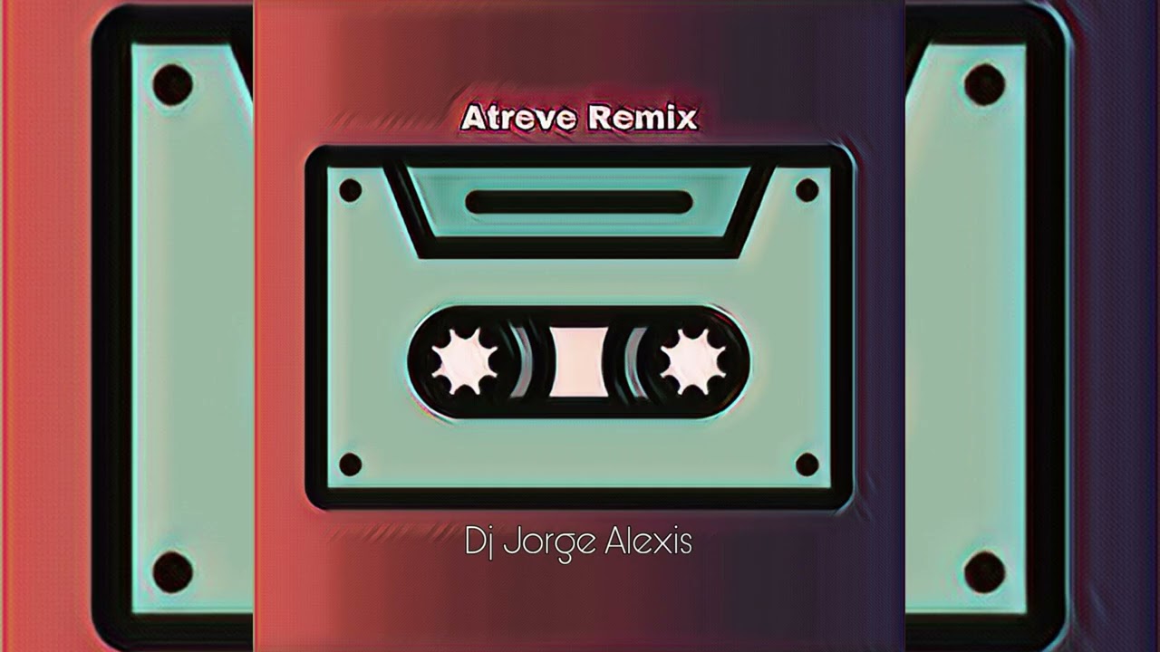 Atrévete - Original mix (Dj Jorge Alexis) Guaratech