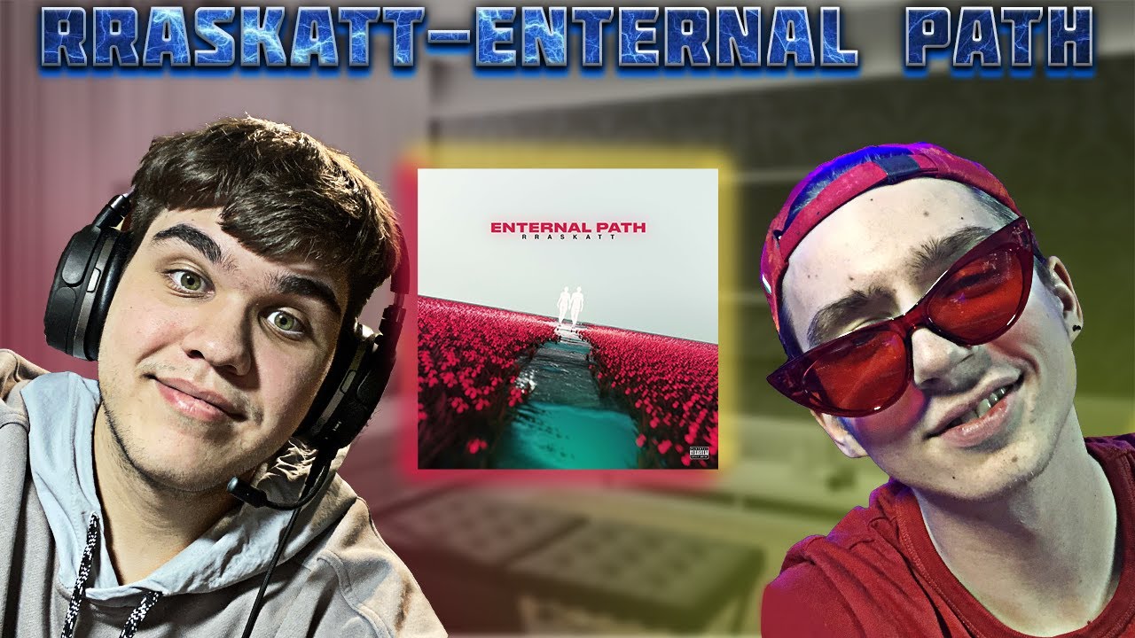 RRASKATT - ENTERNAL PATH | РЕАКЦИЯ EZGRELL