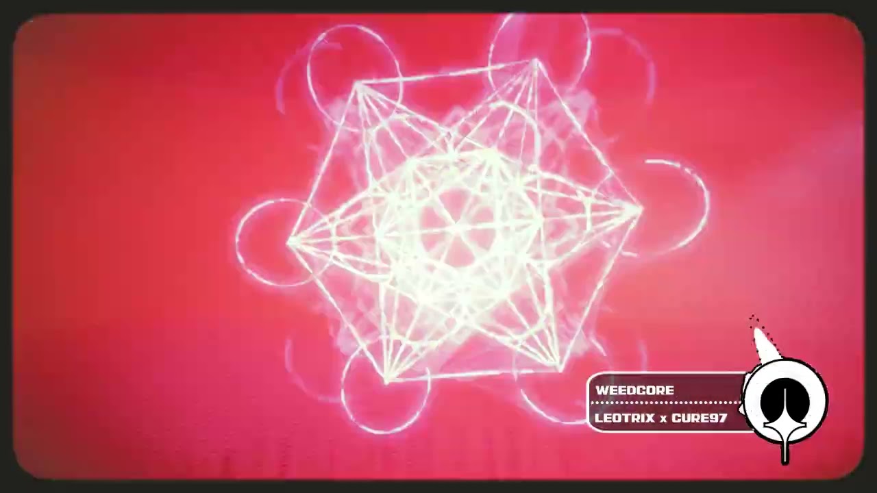 Leotrix & CURE97 - Weedcore (Official Visual)