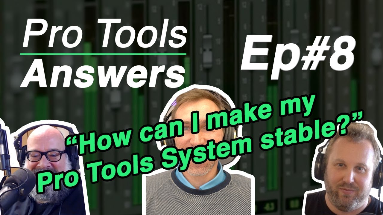 Pro Tools Answers #8 | Pro Tools System Setup Tips