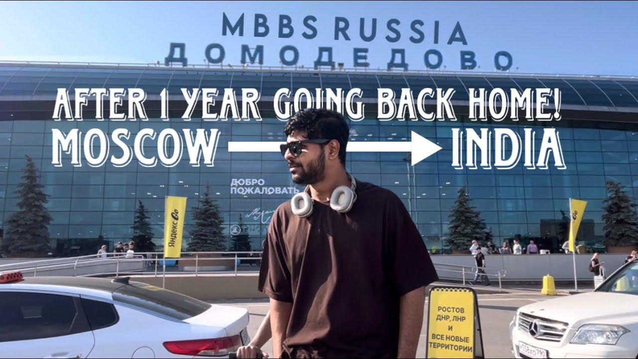 Back to India After 1 Year 🇮🇳 | Yaroslavl State Medical University Vlog | Moscow to Mumbai Journey✈️