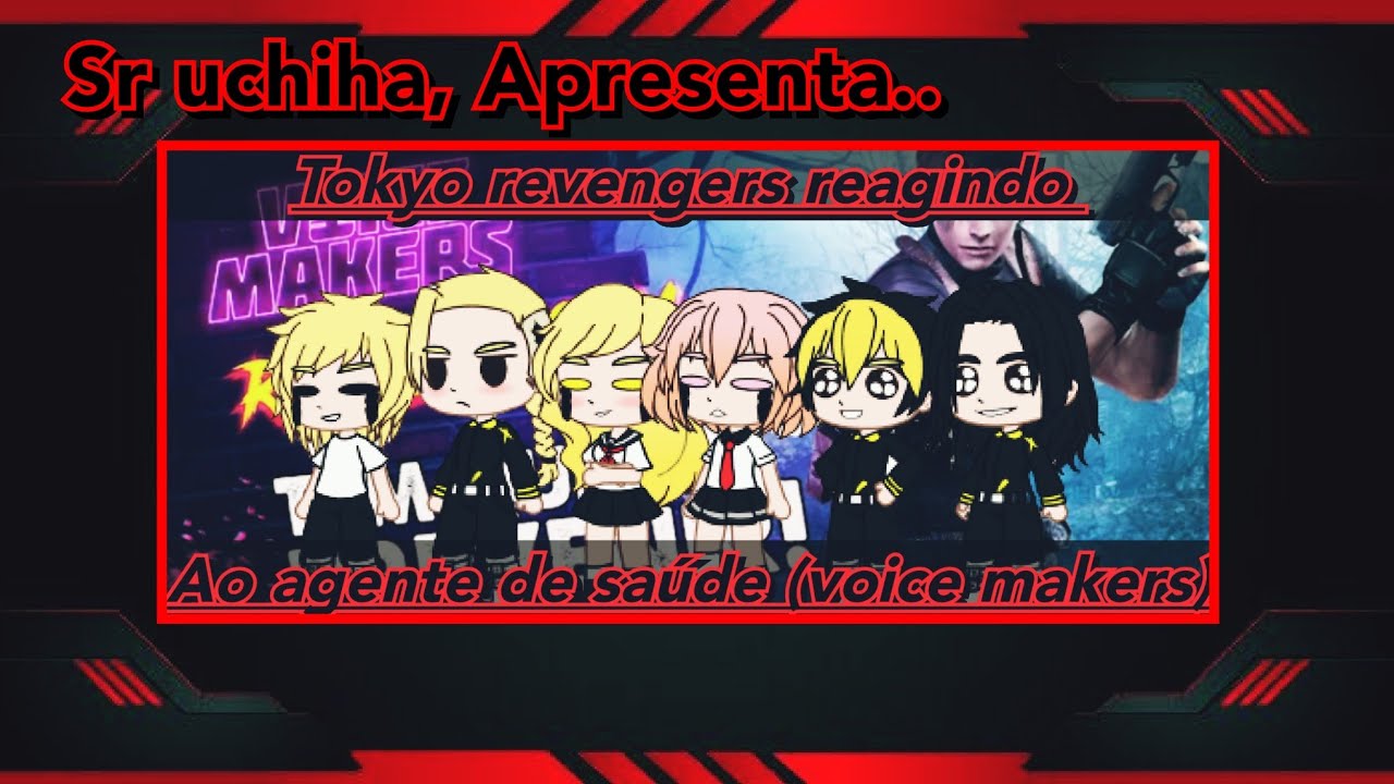 Tokyo revengers reagindo ao agente de saúde do Voice makers