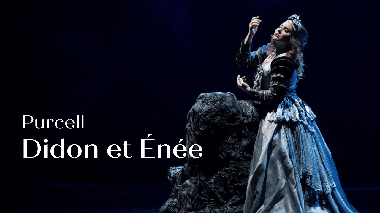 🎥 DIDON ET ÉNÉE, Purcell | Captation - Opéra Royal du Château de Versailles
