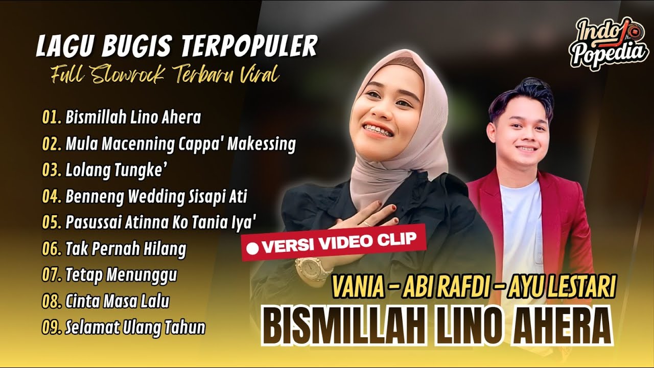 BISMILLAH LINO AHERA - Vania | MULA MACENNING CAPPA MAKESSING - Abi Rafdi | LAGU BUGIS VIRAL