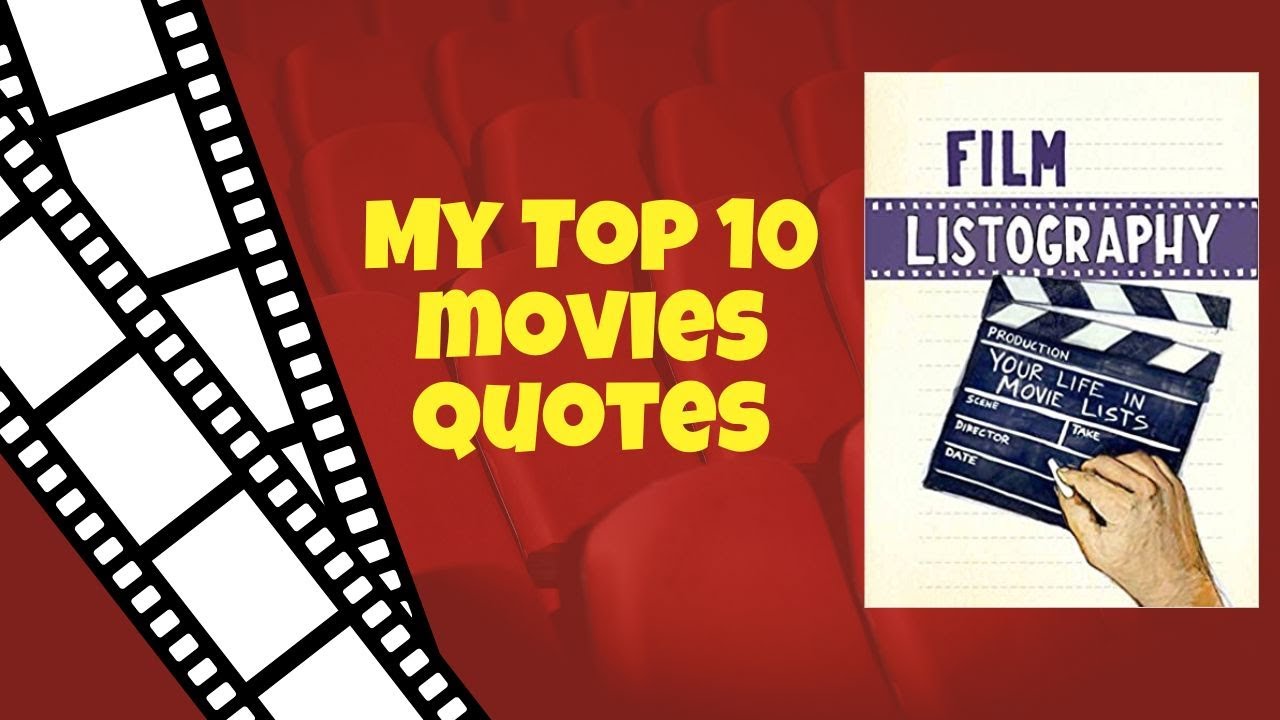 Film List#4 - Favourite Movie Quotes
