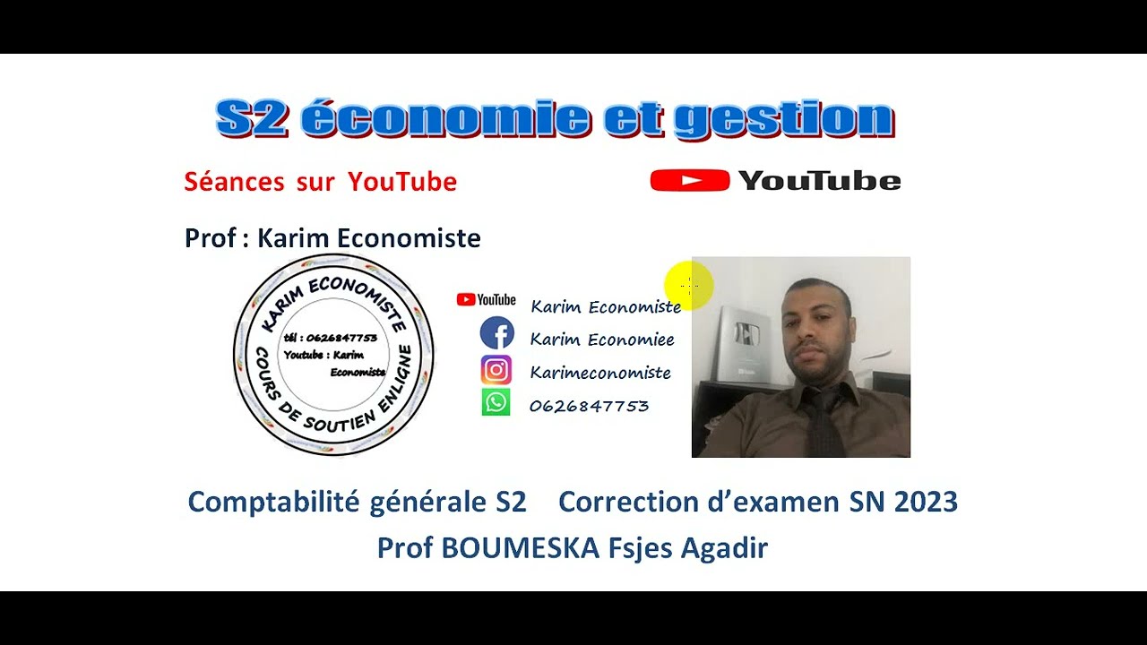 Comptabilité générale S2 Correction d'examen SN 2023 Prof BOUMESKA Fsjes Agadir