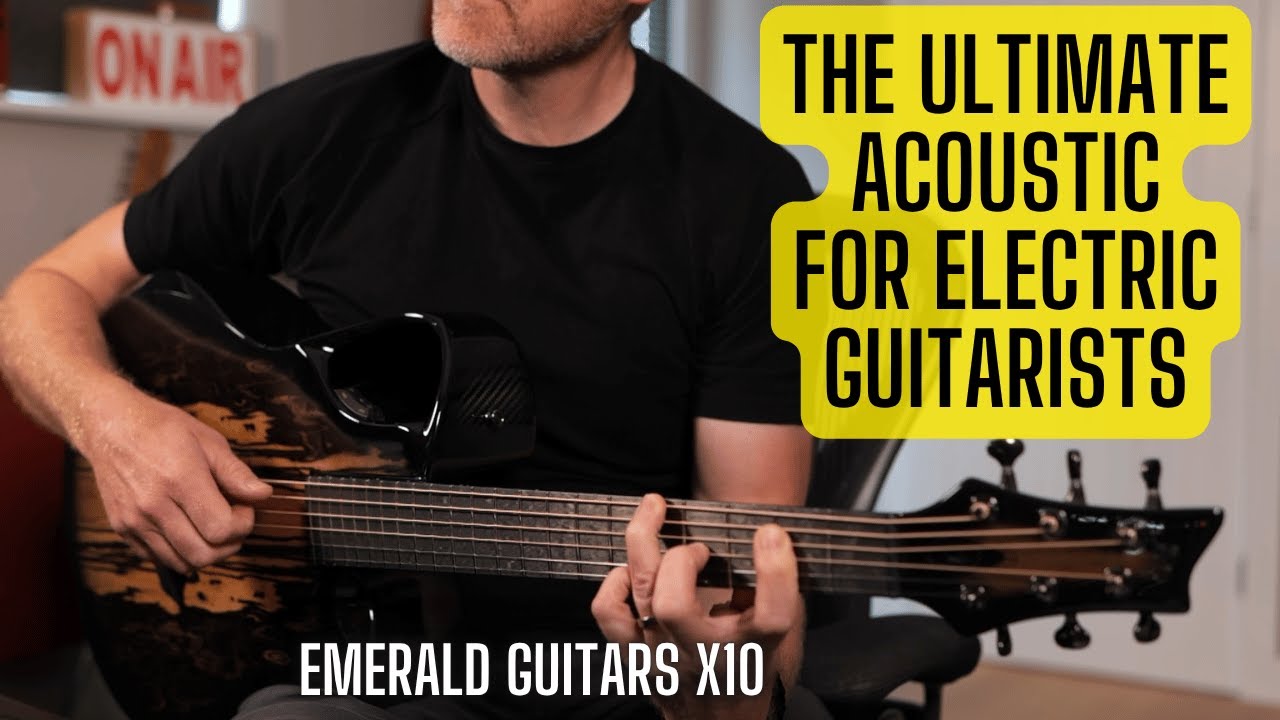 Лучшая акустическая гитара для электрогитаристов — Emerald Guitars X10