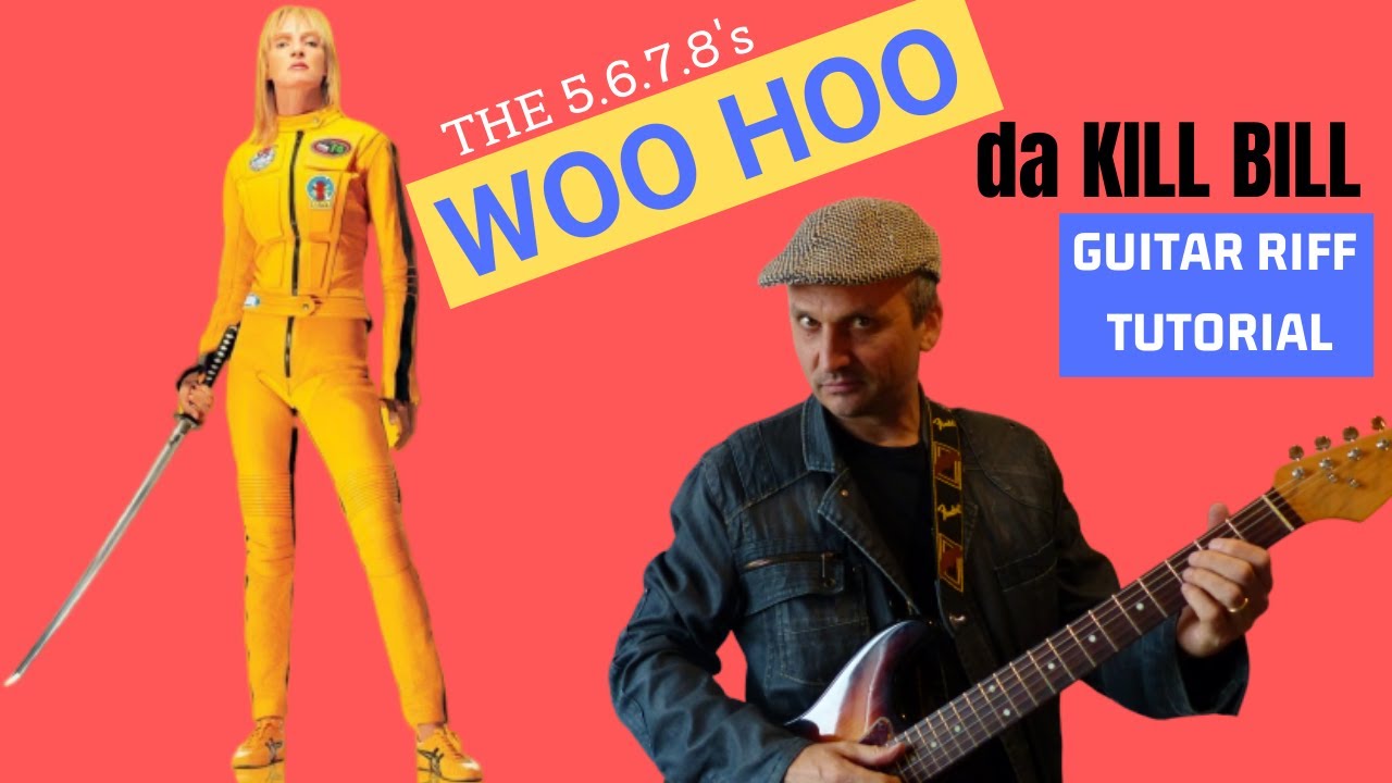Woo hoo (The 5.6.7.8's) da Kill Bill - CHITARRA RIFF TUTORIAL
