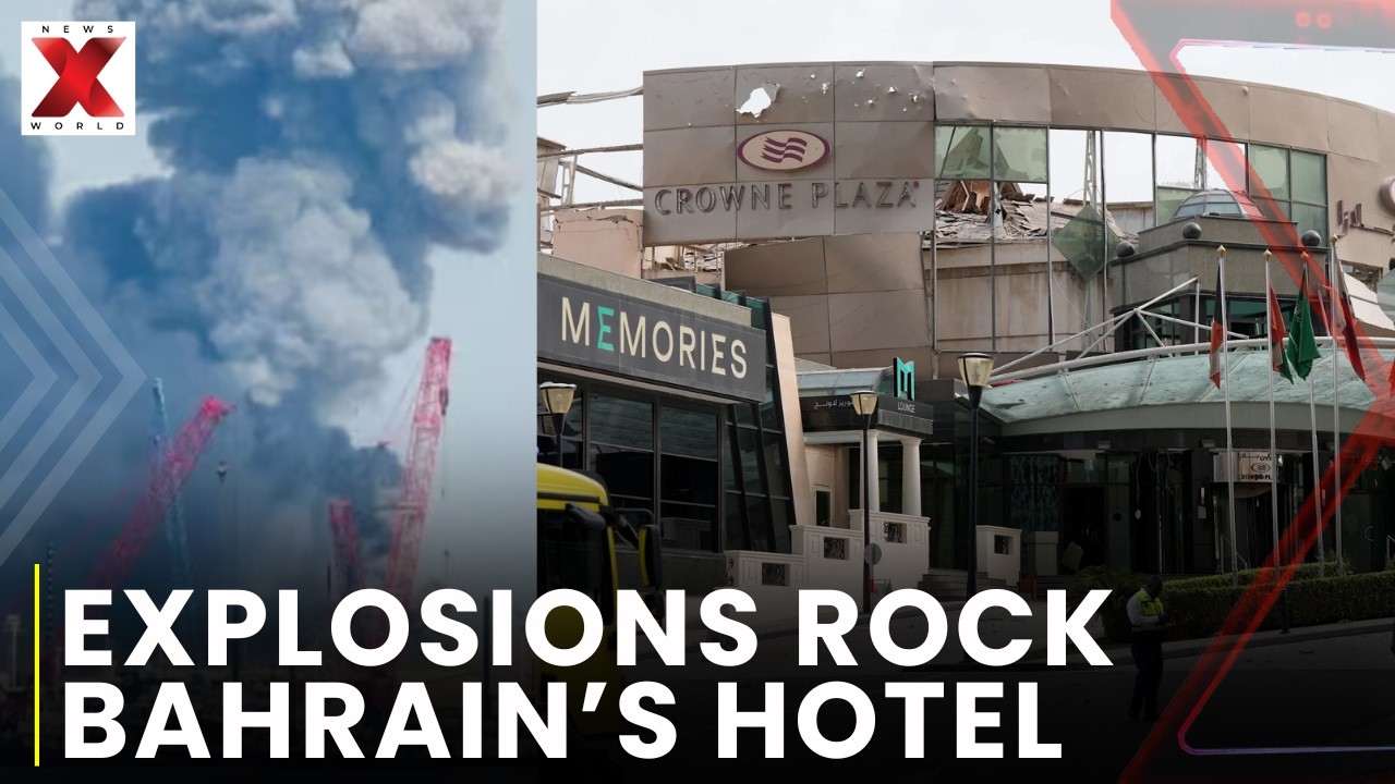 Explosions Rock Bahrain&rsquo;s Manama, Crowne Plaza Hotel Damaged | NewsX World