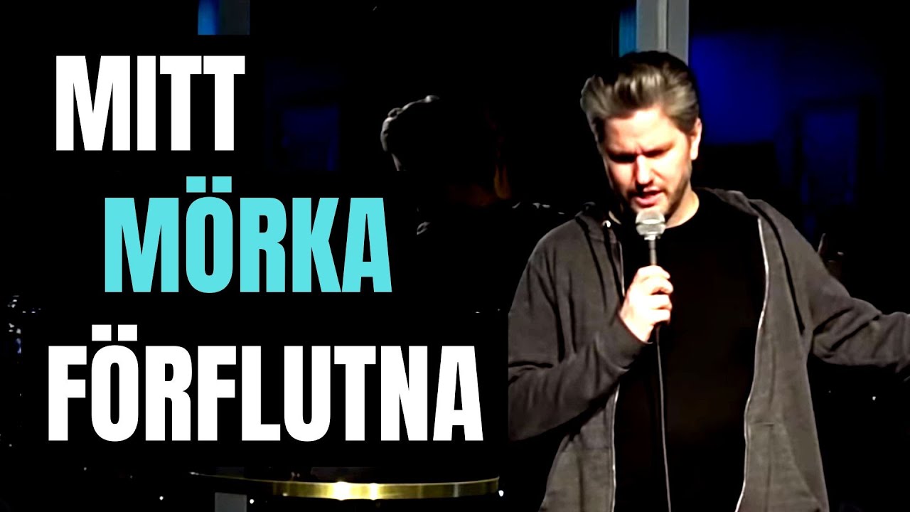 Mitt mörka förflutna | Fredrik Andersson standup