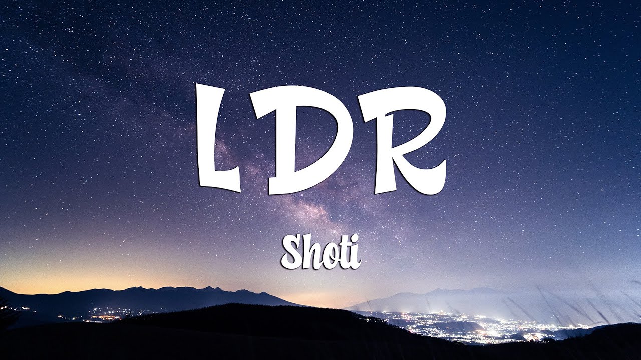 Shoti - LDR (Sped Up) (Lyrics)