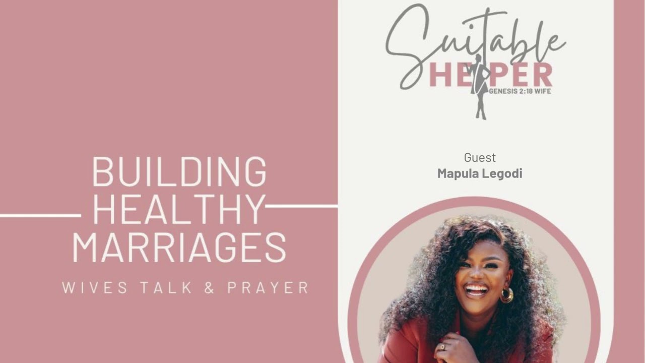 BUILDING HEALTHY MARRIAGES - Mapula Legodi