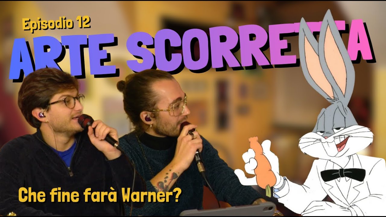 ArteScorretta ep12 - Che fine farà Warner?