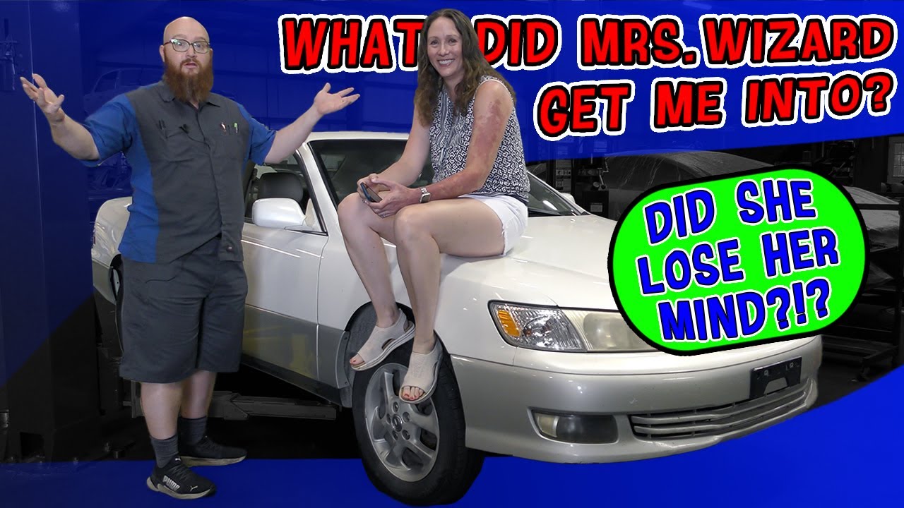 OH NO! Why did Mrs. Wizard buy a dead Lexus ES300! What did she get me into now?
