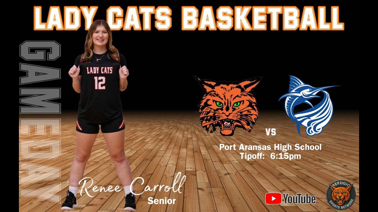 2026:  Lady Cats 🏀:  Refugio at Port Aransas