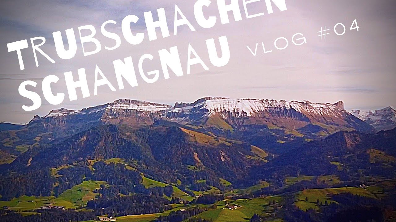 Trubschachen Schangnau - VLOG #04 | Wandertipp