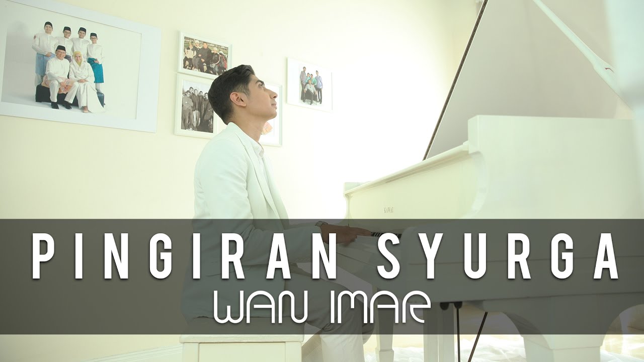 Wan Imar - Pinggiran Syurga (Official Music Video)