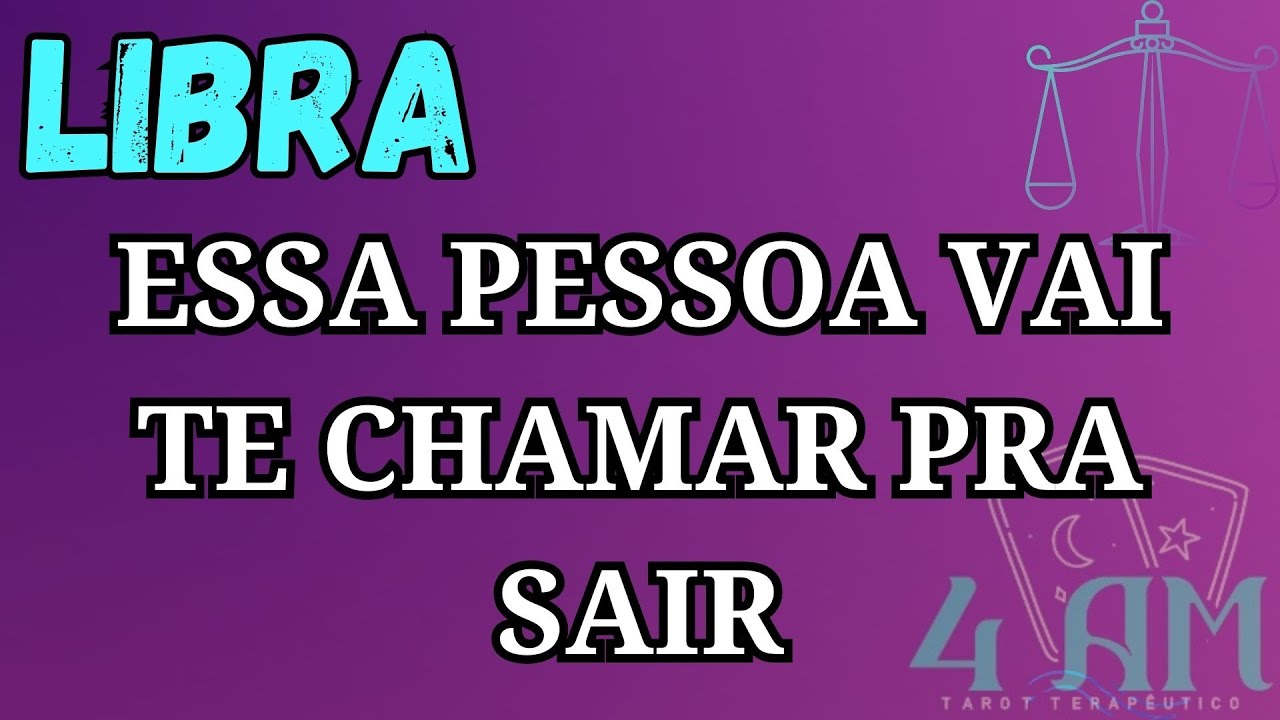 ♎ Libra — Essa pessoa vai te procurar para um encontro 👀🔥