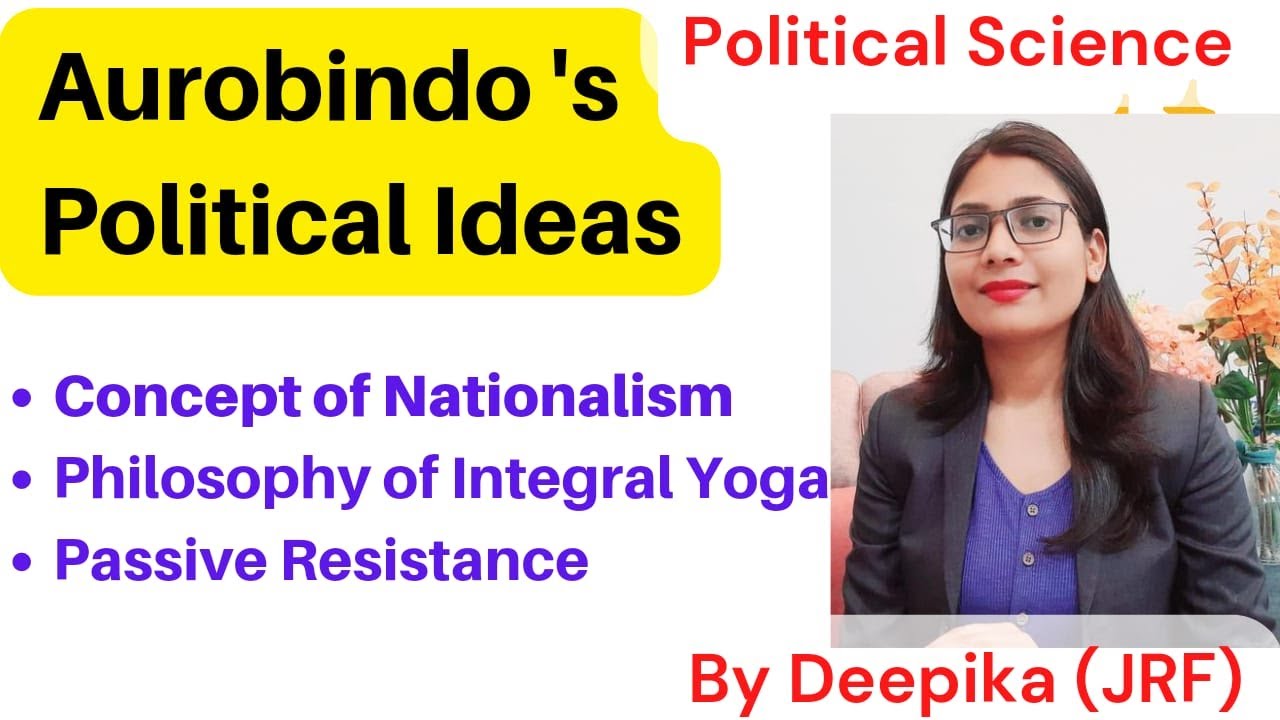 Aurobindo Ghosh Indian Political Thought