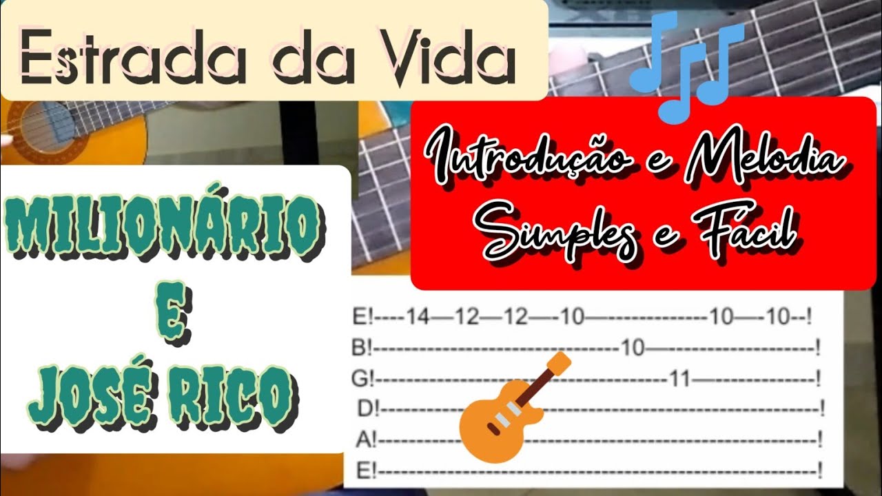 INTRODUÇÃO e MELODIA facilitada da Música ESTRADA DA VIDA #MilionárioeJoseRico