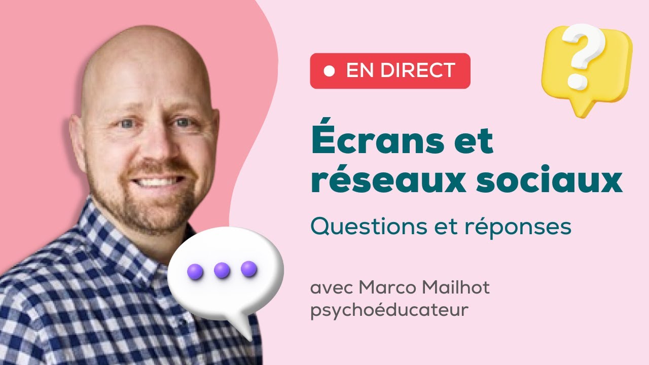 Posez vos questions - Écrans et réseaux sociaux