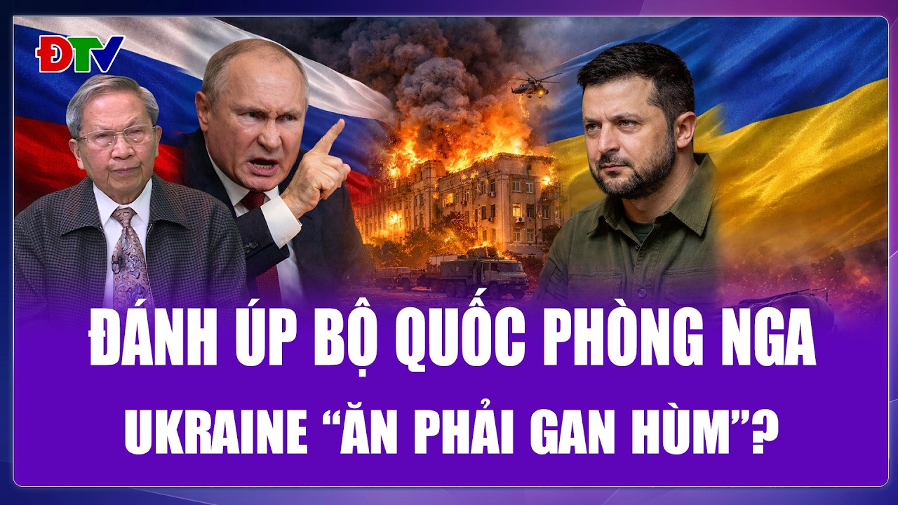 QUỐC TẾ 24H: Dám “đánh úp” Bộ Quốc phòng Nga, Ukraine “ăn phải gan hùm”?