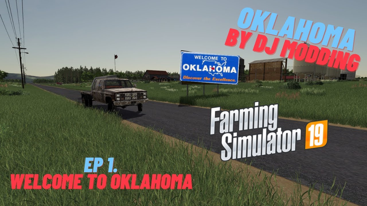 Getting Started on Oklahoma by DJ Modding Episode 1 - Farming Simulator 2019