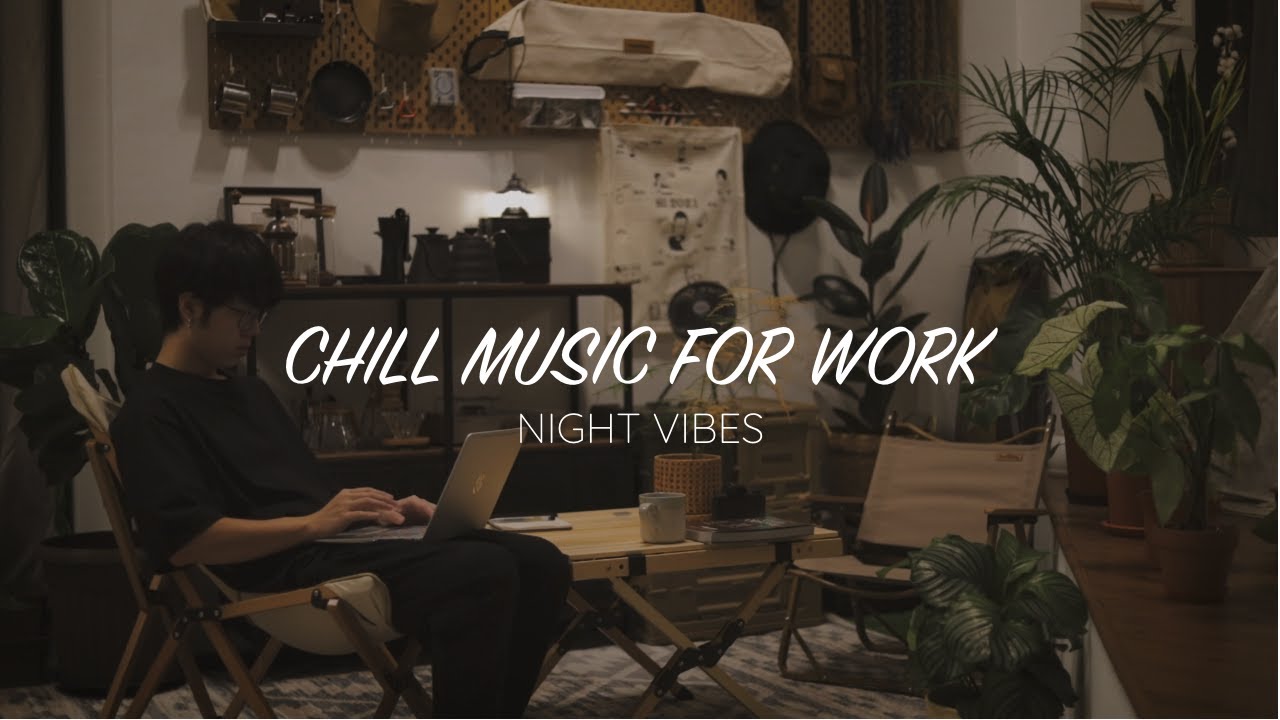 Night Chill Music | Music Therapy | Work & Study