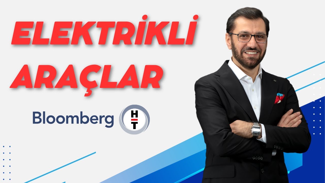 Elektrikli Araçlar | Saim Aşçı | Bloomberg HT Canlı Yayın