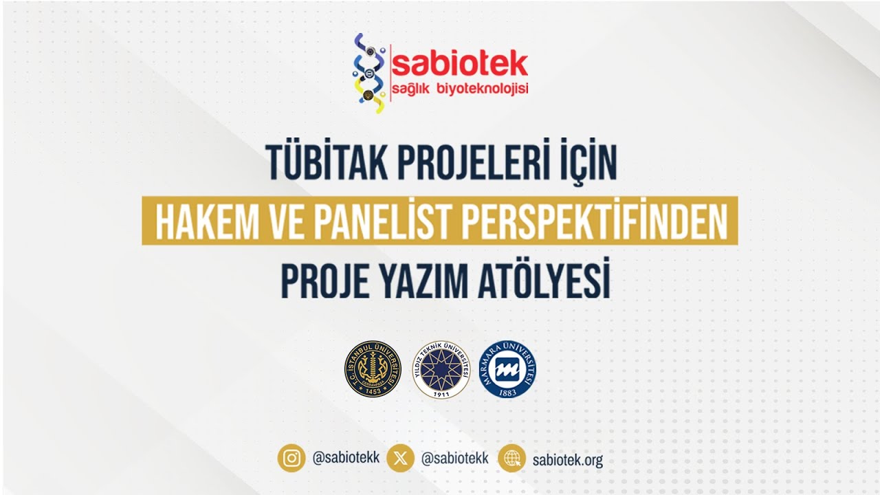 Tübitak Projeleri için Hakem ve Panelist Perspektifinden Proje Yazım Atölyesi | 1. Bölüm