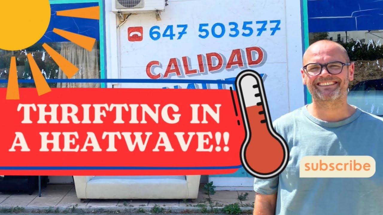 🇪🇸 THRIFTING IN A HEATWAVE!! | Arboleas and Zurgena, Spain #goodwill #vintage #charityshops #opshop