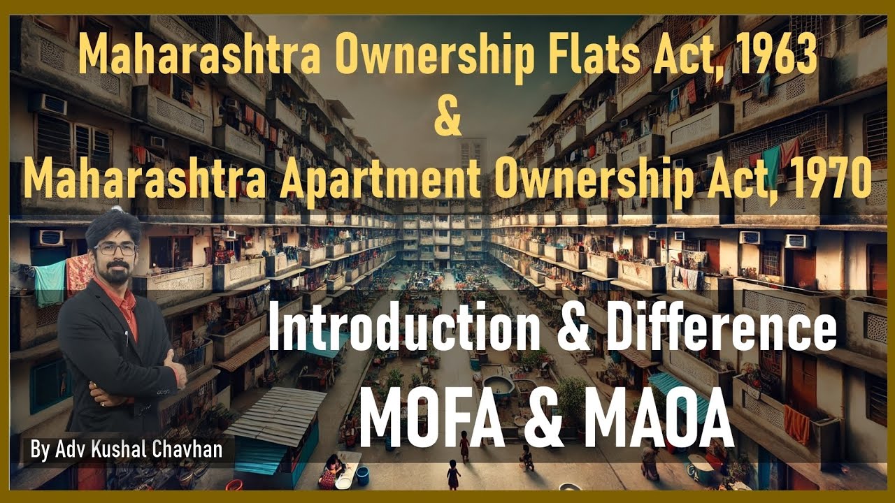 Maharashtra Ownership of Flat Act 1963 & Apartment Ownership Act 1970 | Introduction & Difference