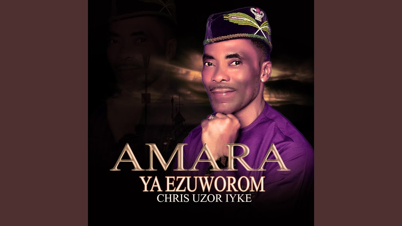 AMARA YA EZUWOROM