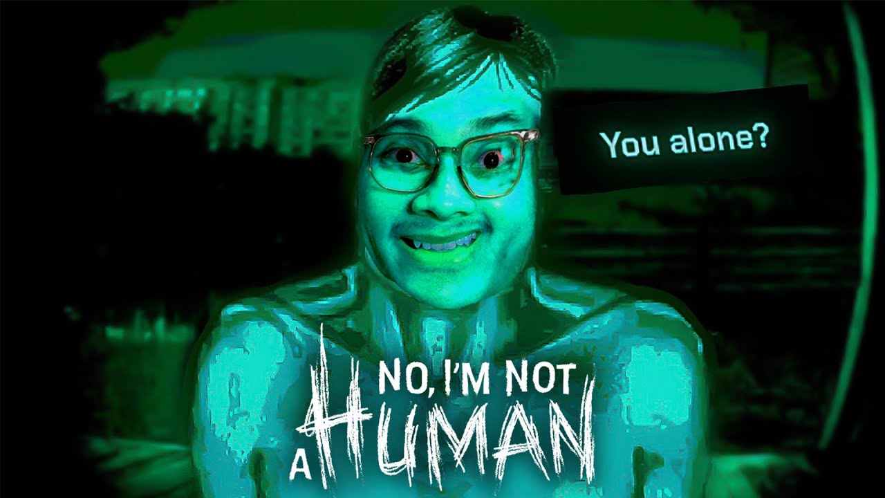 JANGAN BAGI BUKAN MANUSIA MASUK RUMAH!!😭 No I’m Not A Human LIVE🔴 (MALAYSIA) FarydCupid